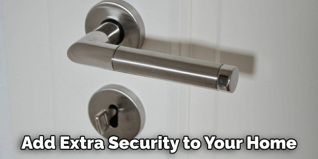 Add Extra Security to Your Home
