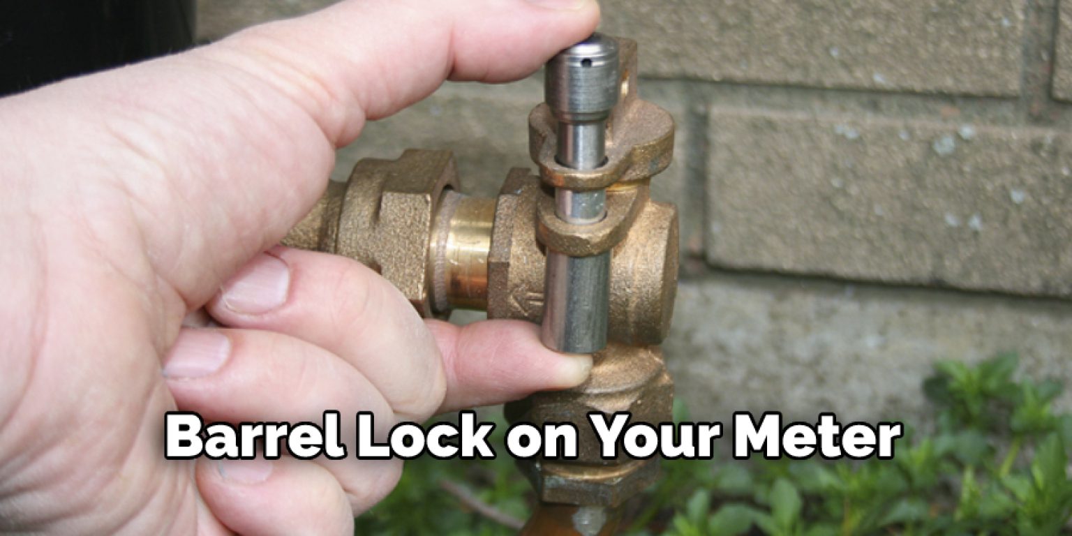 How to Remove a Barrel Lock From a Gas Meter 5 Steps Guide (2024)