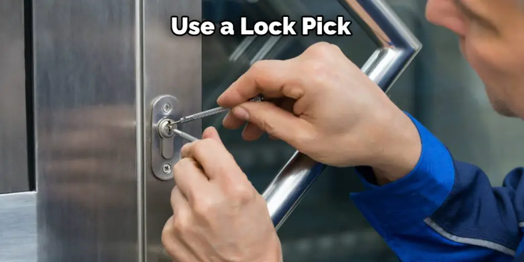 Use a Lock Pick