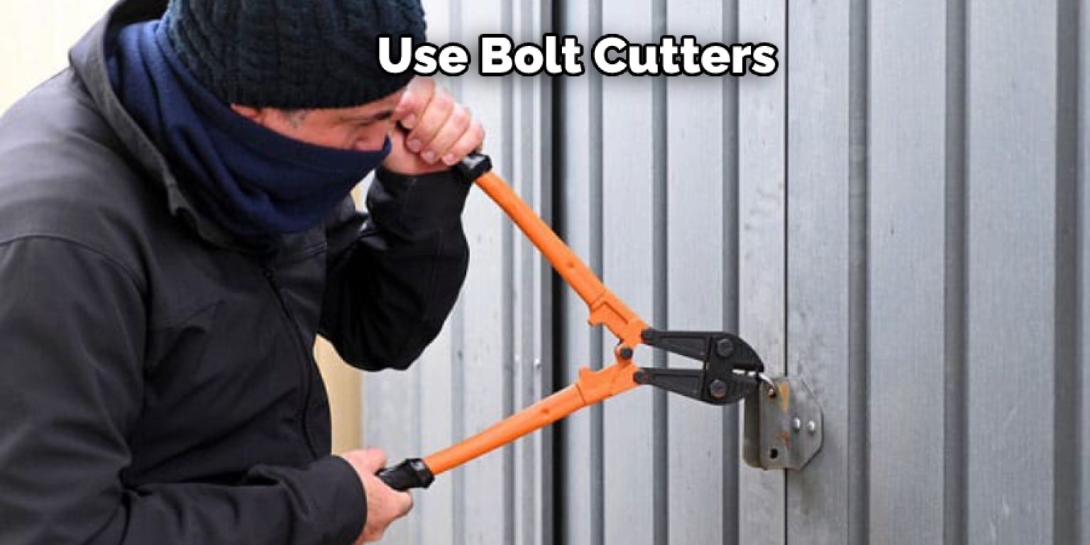 How to Cut a Lock Off of A Storage Unit Step by Step Guide