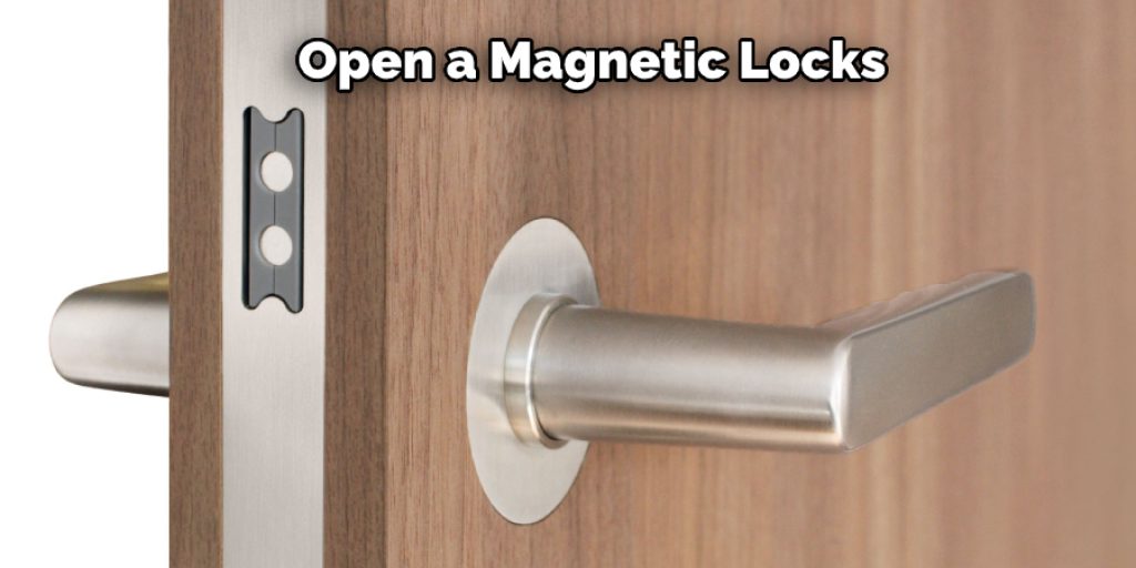 Open a Magnetic Locks