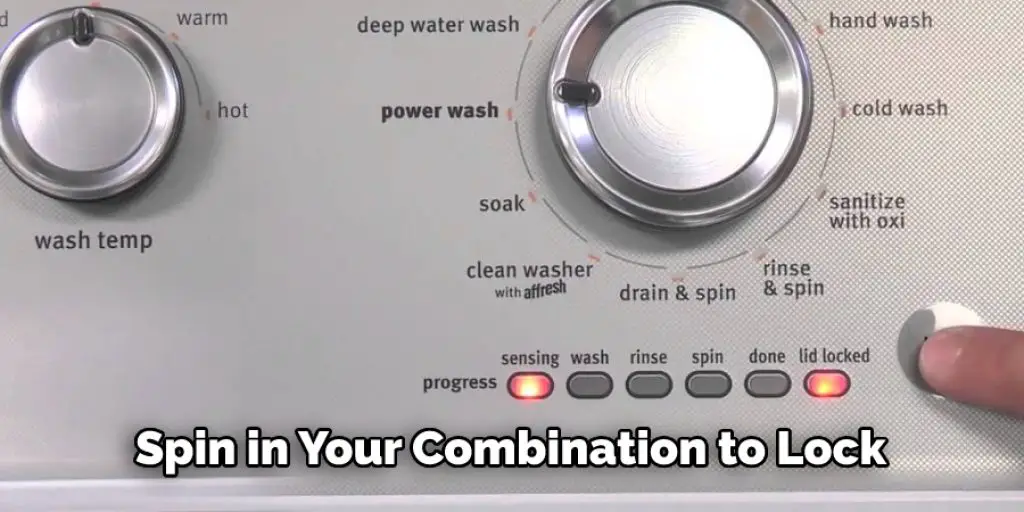 Spin in Your Combination to Lock