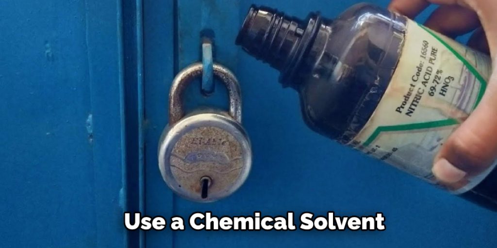  Use a Chemical Solvent