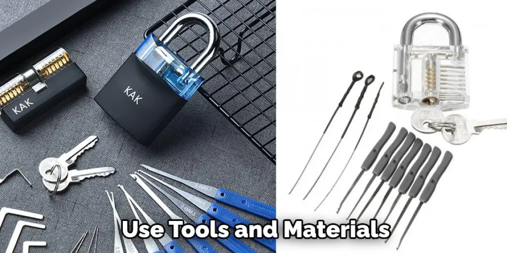 Use Tools and Materials