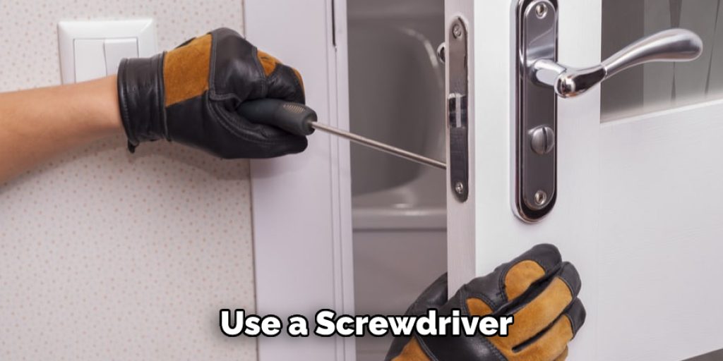 Use a Screwdriver