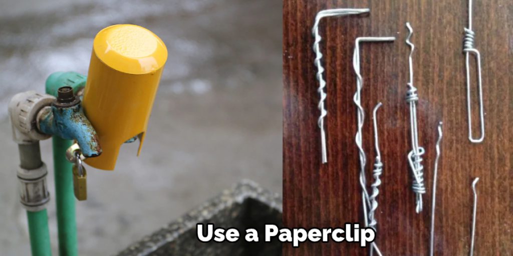 Use a Paperclip 