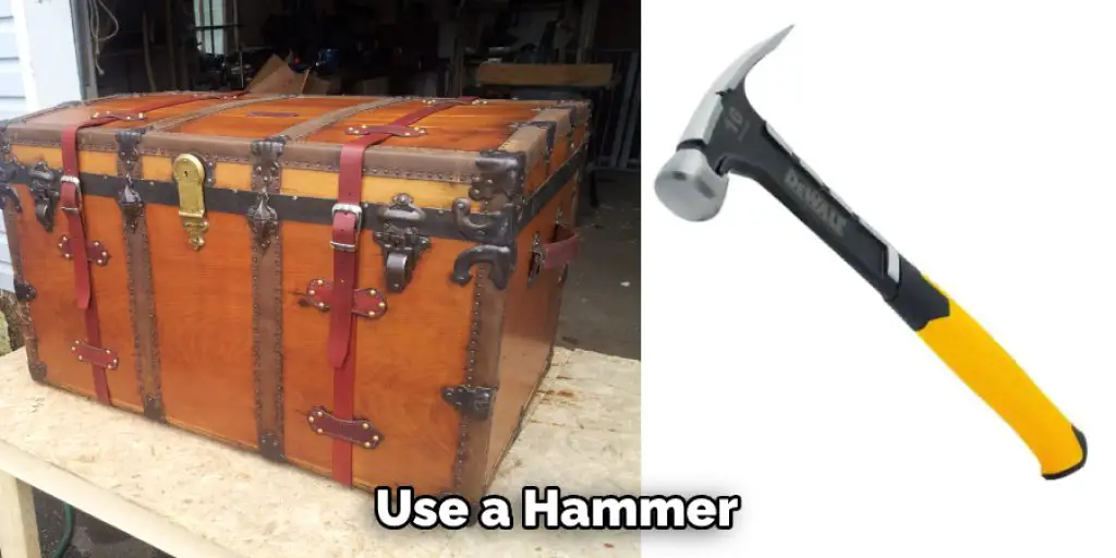 Use a Hammer