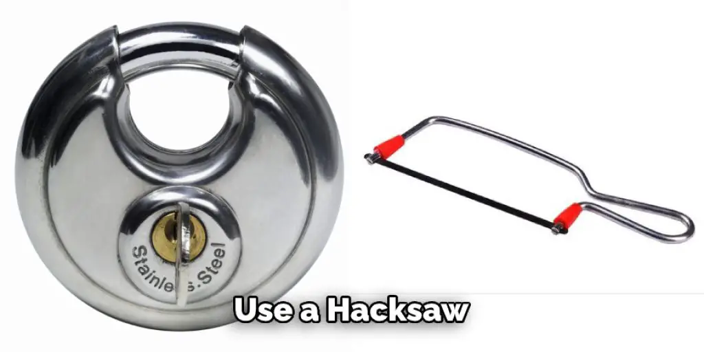 Use a Hacksaw