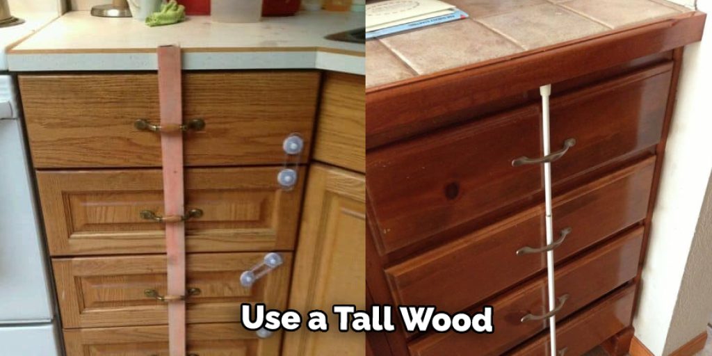 Use a Tall Wood