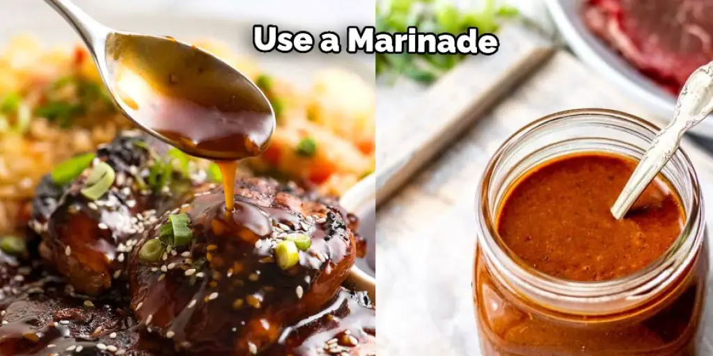 Use a Marinade