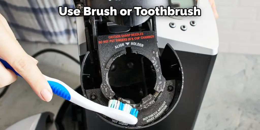 Use Brush or Toothbrush