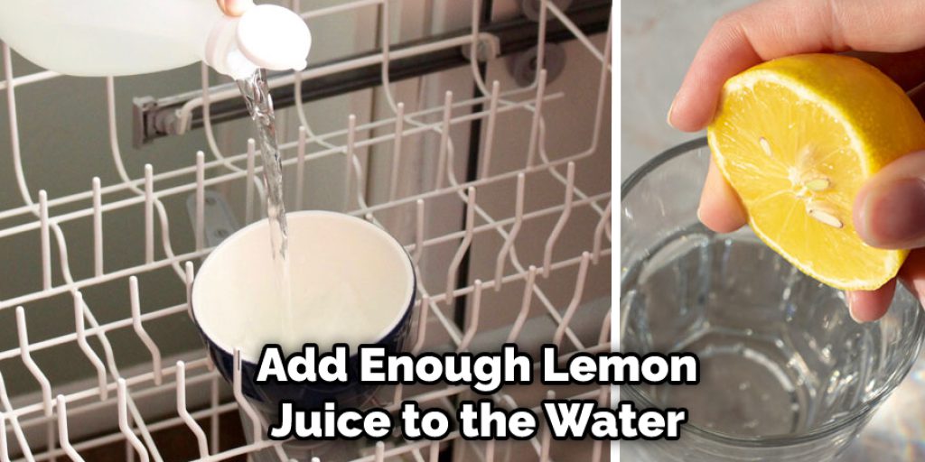  Add Enough Lemon  Juice to the Water