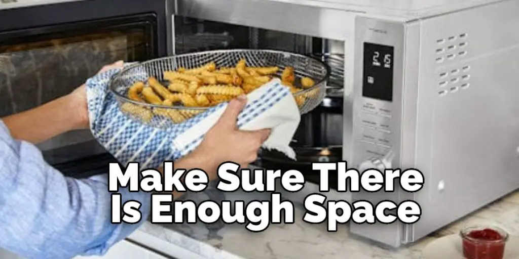 Make Sure There Is Enough Space