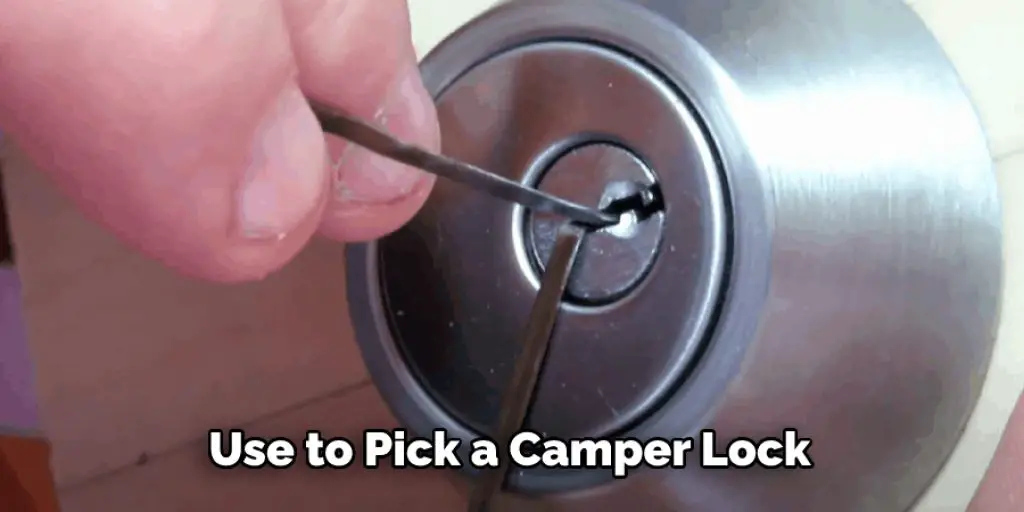 Use to Pick a Camper Lock