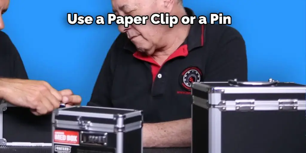 Use a Paper Clip or a Pin