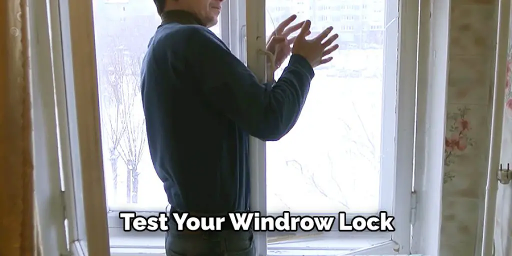 Test Your Windrow Lock 
