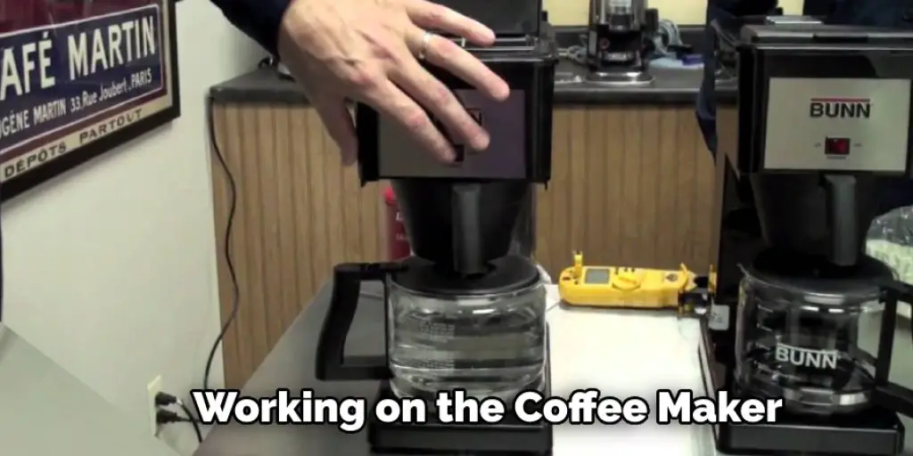 Working on the Coffee Maker
