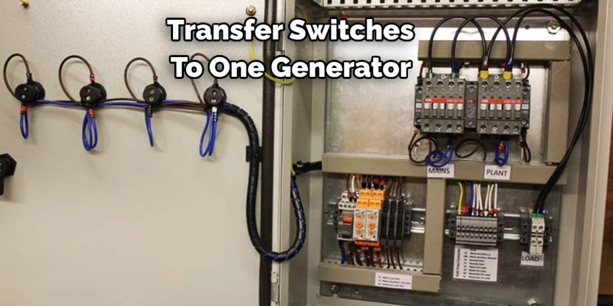 How to Wire Two Transfer Switches to One Generator 6 Steps