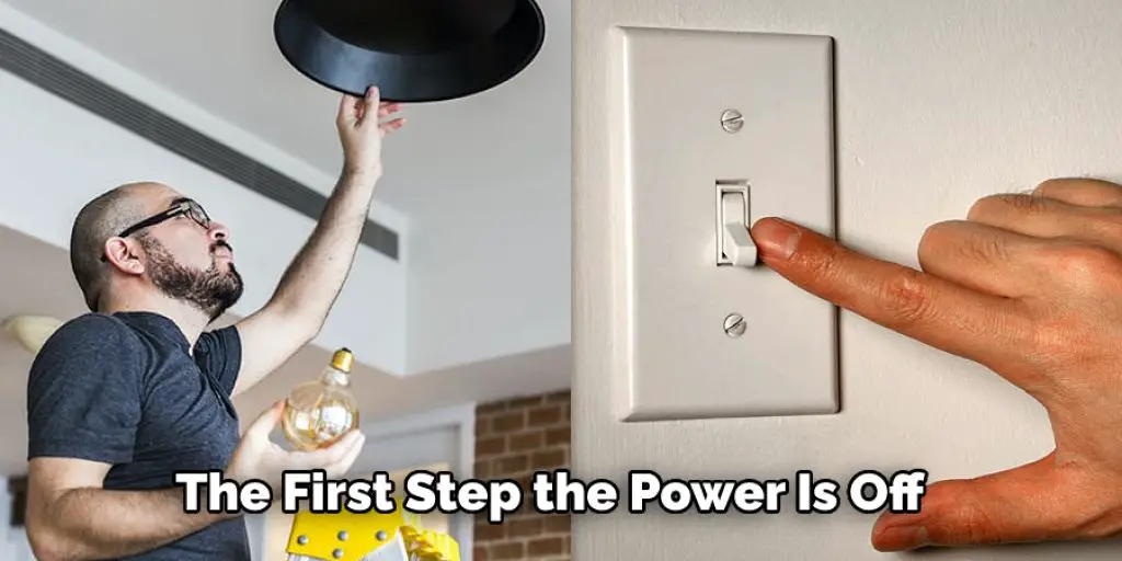 The First Step the Power Is Off
