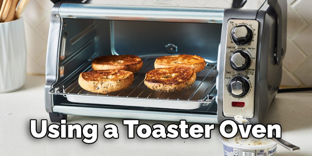 Using a Toaster Oven