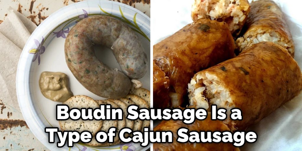 Boudin Sausage Is a Type of Cajun Sausage
