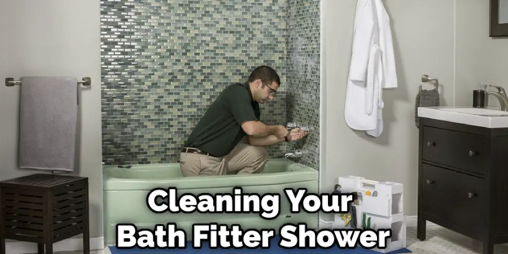 How to Clean Bath Fitter Shower in 10 Easy Steps (2024)