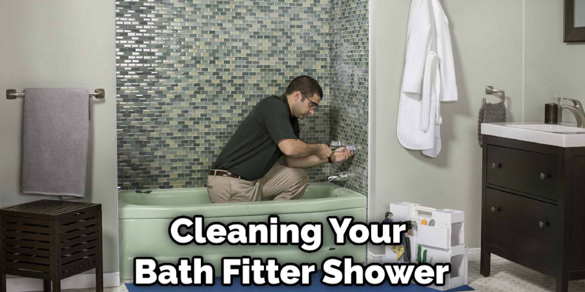 How to Clean Bath Fitter Shower in 10 Easy Steps (2023)