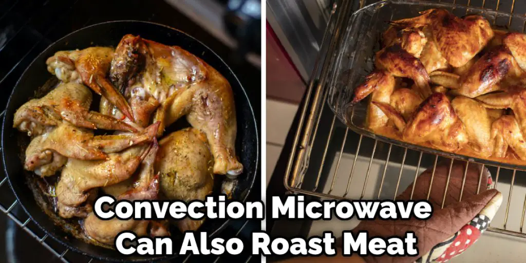 Convection Microwave Can Also Roast Meat