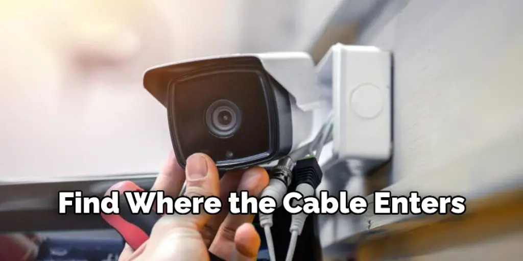Find Where the Cable Enters