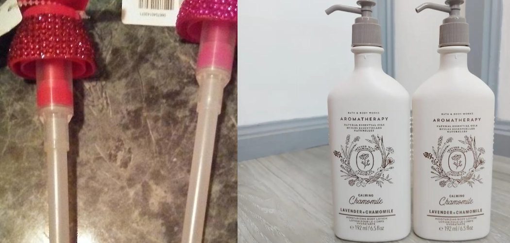 How to Open Bath and Body Works Lotion Pump