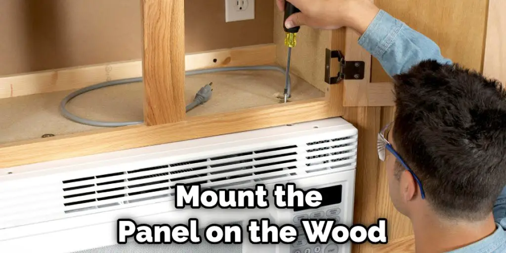 Mount the Panel on the Wood