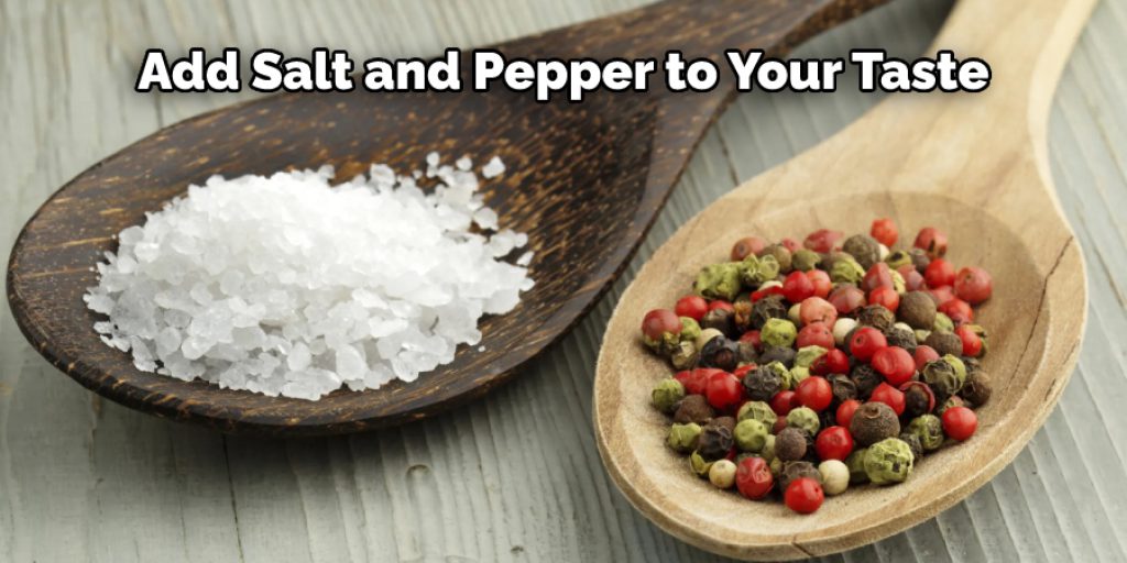 Add Salt and Pepper to Your Taste