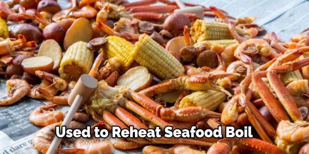 Used to Reheat Seafood Boil