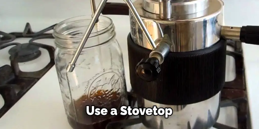 Use a Stovetop