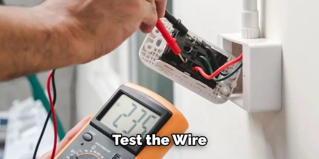 Test the Wire