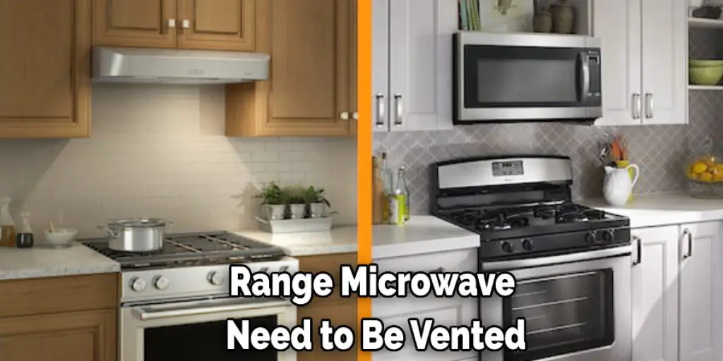 Range Microwave Need to Be Vented