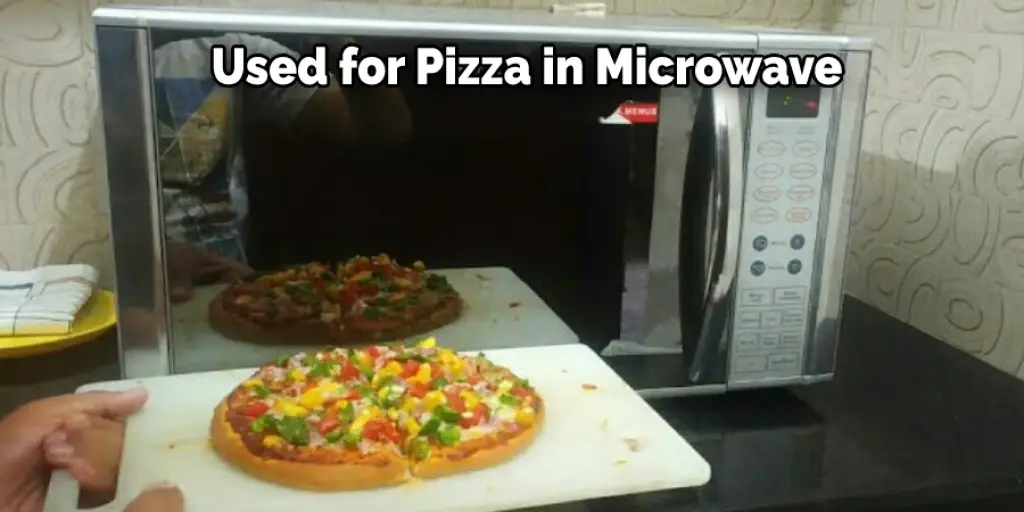 Used for Pizza in Microwave