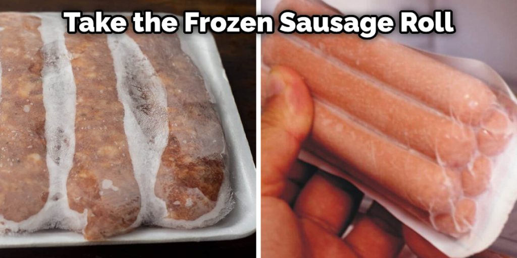 Take the Frozen Sausage Roll 