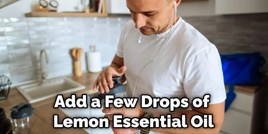 Add a Few Drops of Lemon Essential Oil