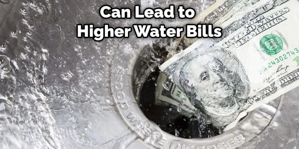 Can Lead to  Higher Water Bills