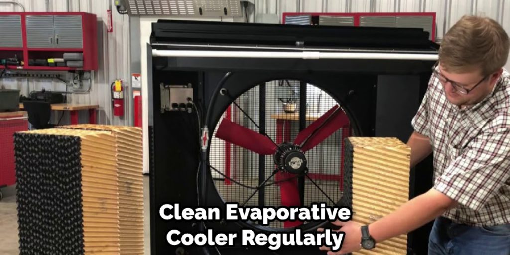 Clean Evaporative Cooler Regularly