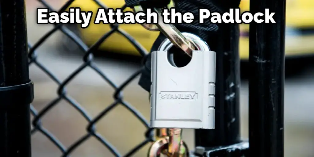 Easily Attach the Padlock