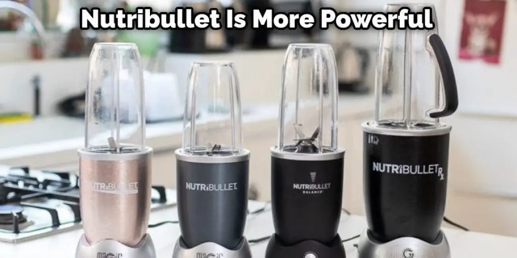 Nutribullet Is More Powerful