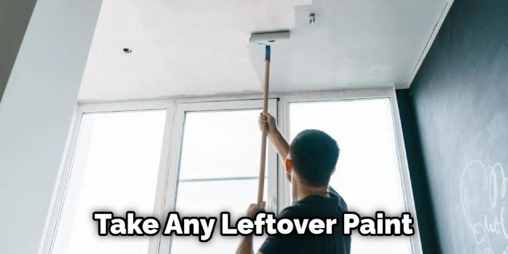 Take Any Leftover Paint