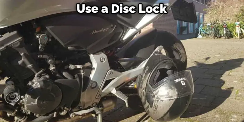 Use a Disc Lock