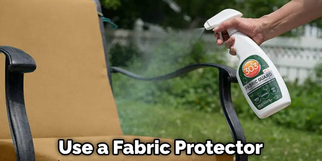 Use a Fabric Protector