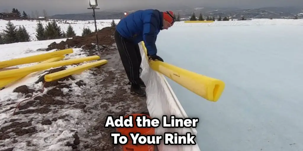 Add the Liner  To Your Rink