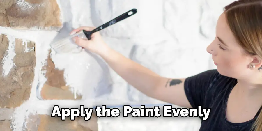 Apply the Paint Evenly