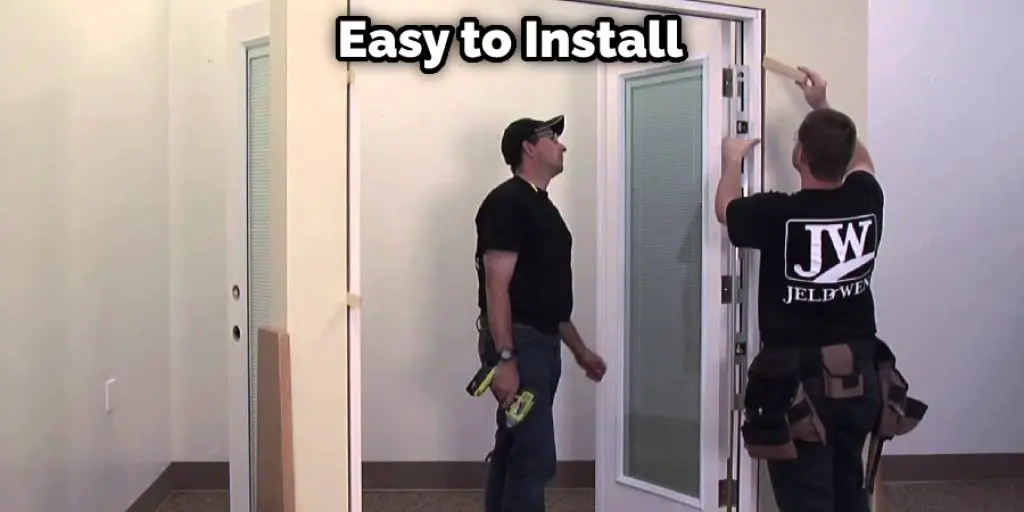 Easy to Install 