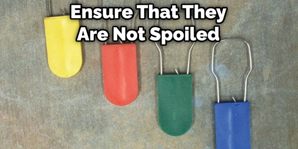 Ensure That They Are Not Spoiled